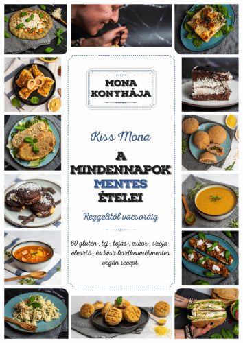 Kiss Mona: A mindennapok mentes ételei